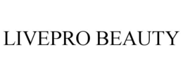 LIVEPRO BEAUTY trademark