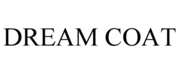 DREAM COAT trademark
