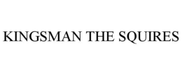 KINGSMAN THE SQUIRES trademark
