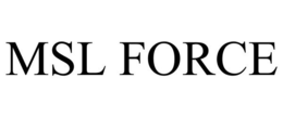 MSL FORCE trademark