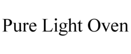 PURE LIGHT OVEN trademark