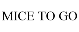 MICE TO GO trademark