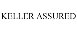 KELLER ASSURED trademark