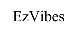 EZVIBES trademark