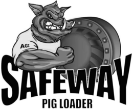 SAFEWAY PIG LOADER AGI trademark