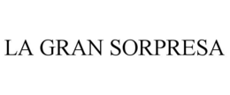 LA GRAN SORPRESA trademark