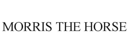 MORRIS THE HORSE trademark