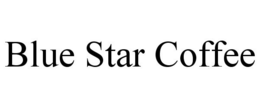 BLUE STAR COFFEE trademark