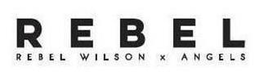 REBEL REBEL WILSON X ANGELS trademark