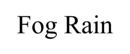 FOG RAIN trademark