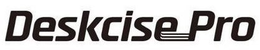 DESKCISE PRO trademark