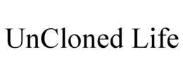 UNCLONED LIFE trademark