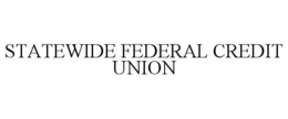 STATEWIDE FEDERAL CREDIT UNION trademark