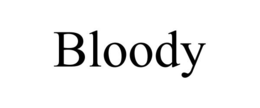 BLOODY trademark