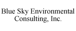 BLUE SKY ENVIRONMENTAL CONSULTING, INC. trademark
