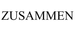 ZUSAMMEN trademark