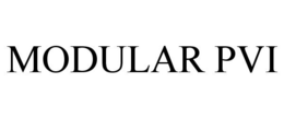 MODULAR PVI trademark