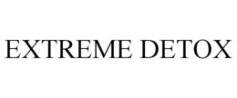 EXTREME DETOX trademark