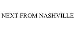 NEXT FROM NASHVILLE trademark