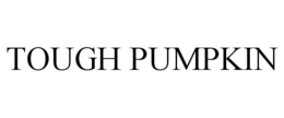 TOUGH PUMPKIN trademark