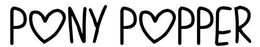 PONY POPPER trademark