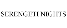 SERENGETI NIGHTS trademark