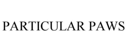 PARTICULAR PAWS trademark