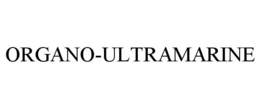 ORGANO-ULTRAMARINE trademark