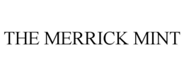 THE MERRICK MINT trademark