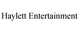 HAYLETT ENTERTAINMENT trademark