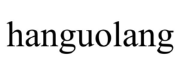 HANGUOLANG trademark