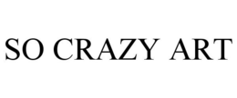 SO CRAZY ART trademark