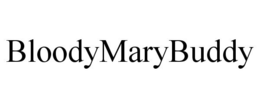 BLOODYMARYBUDDY trademark