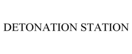 DETONATION STATION trademark