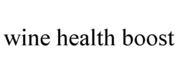 WINE HEALTH BOOST trademark