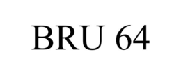 BRU 64 trademark