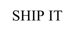 SHIP IT trademark