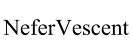 NEFERVESCENT trademark