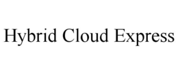 HYBRID CLOUD EXPRESS trademark