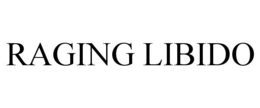 RAGING LIBIDO trademark