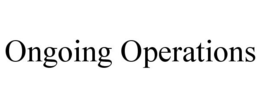ONGOING OPERATIONS trademark