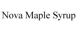 NOVA MAPLE SYRUP trademark