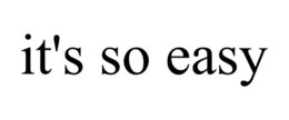 IT'S SO EASY trademark