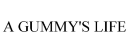 A GUMMY'S LIFE trademark