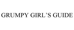 GRUMPY GIRL'S GUIDE trademark