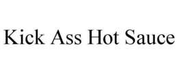 KICK ASS HOT SAUCE trademark