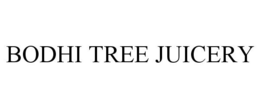 BODHI TREE JUICERY trademark