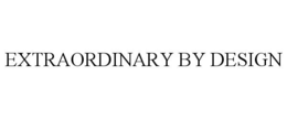 EXTRAORDINARY BY DESIGN trademark