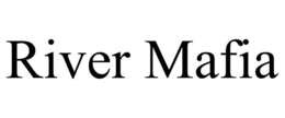 RIVER MAFIA trademark