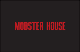 MOBSTER HOUSE trademark